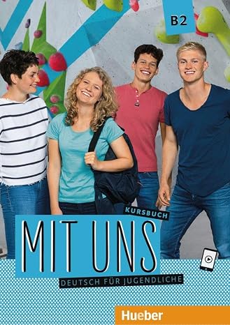 MIT UNS B2 Kursbuch (alum.): Kursbuch B2 - 9783193010605