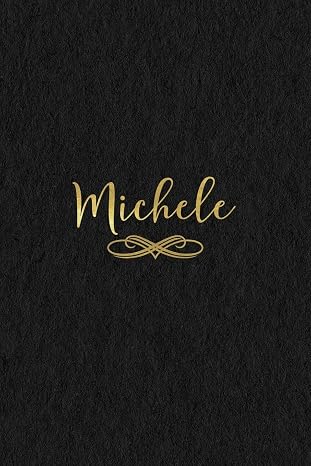 Michele: Personalized Journal to Write In | Black Gold Custom Name Line Notebook