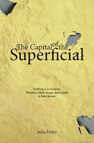 The Capital of the Superficial
