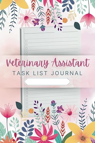 Veterinary Assistant Task List Journal (6 x 9 Inches): To-Do Notebook for Patient Care, Treatment Notes, and Clinic Organization