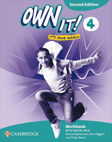Own it! Second edition Level 4 Workbook with Digital Pack