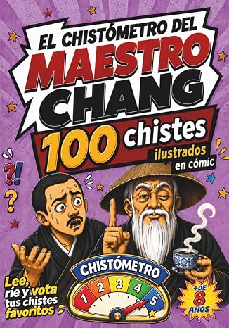 El Chistómetro del Maestro Chang: 100 chistes para niños, ilustrados en cómic · Lee, ríe y vota tus favoritos del 1 al 5 · Humor para toda la familia a partir de 8 años