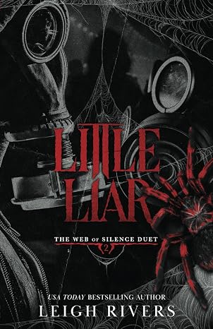 Little Liar: A Dark Taboo Romance (The Web of Silence Duet)
