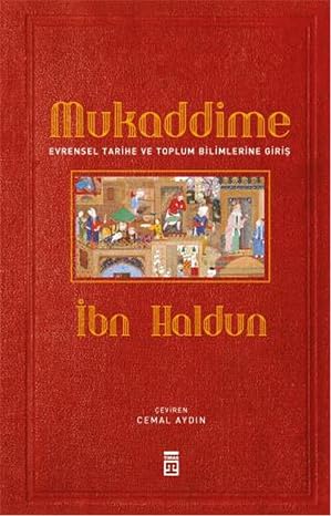 Mukaddime - Evrensel Tarihe ve Toplum Bilimlerine Giriş (Ciltli)