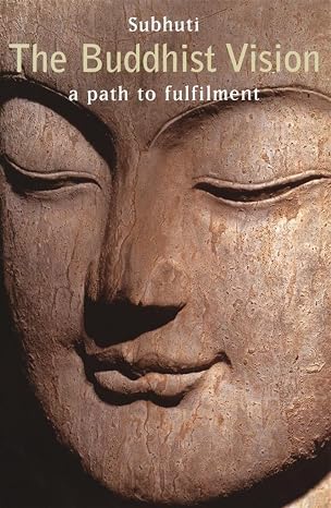 Buddhist Vision: A Path to Fulfilment