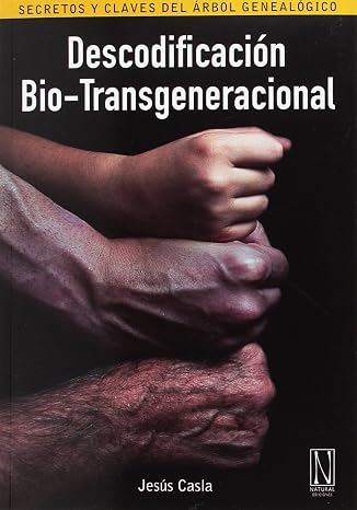 Descodificación Bio-Transgeneracional: Secretos y claves del árbol genealógico. (SIN COLECCION)