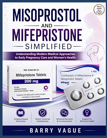 Misoprostol And Mifepristone Simplified