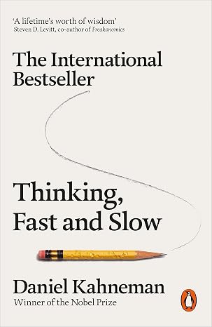 Thinking, Fast and Slow