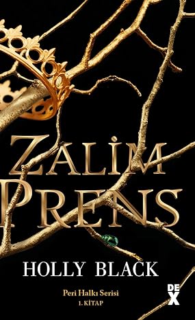 Zalim Prens: Peri Halkı Serisi 1. Kitap