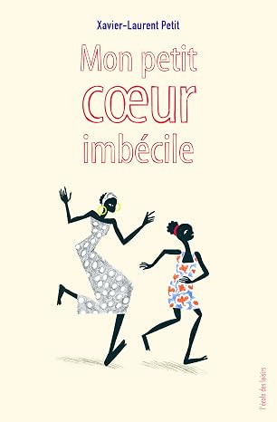 Mon petit coeur imbecile