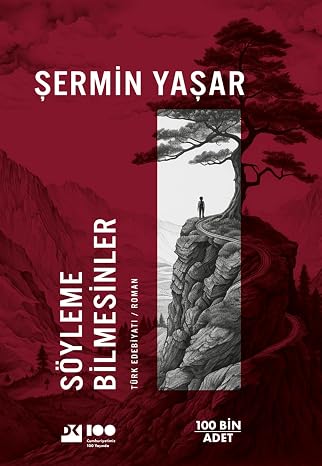 Söyleme Bilmesinler
