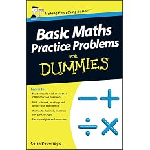 Basic Maths Practice Problems For Dummies, UK Edition Paperback – International Edition, 7 Sept. 2012