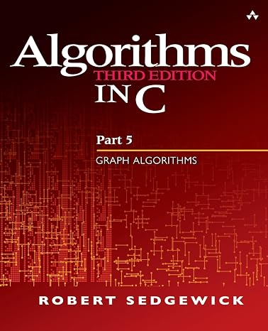Algorithms in C, Part 5: Graph Algorithms (3rd Edition) (Pt.5)