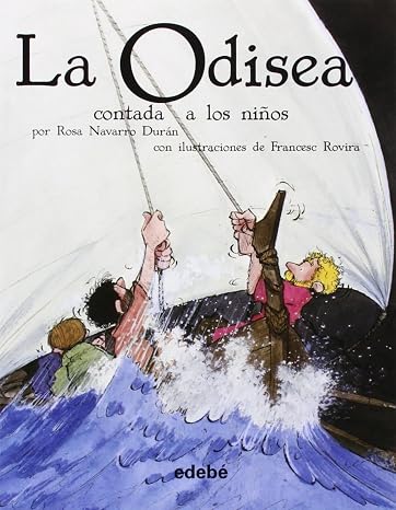 LA ODISEA CONTADA A LOS NIÑOS (CLÁSICOS CONTADOS A LOS NIÑOS Biblioteca escolar)