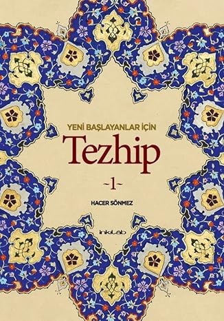 Yeni Başlayanlar İçin Tezhip 1