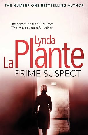 Prime Suspect: The spine-tingling thriller behind the hit TV series