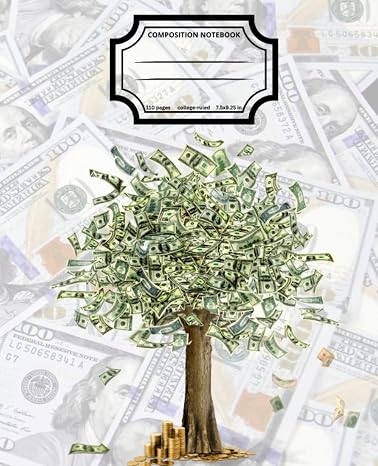 Dollar tree composition notebook college ruled money composition notebook 110 pages 7.5x9.25: money tree composition notebook,Dollar Bills composition notebook college ruled