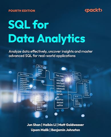 SQL for Data Analytics: Analyze data effectively uncover insights and master advanced SQL for real-world applications Paperback – 21 Nov. 2025