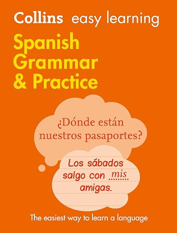 Easy Learning Spanish Grammar and Practice: Trusted support for learning (Collins Easy Learning)