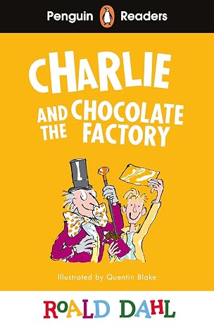 Penguin Readers Level 3: Roald Dahl Charlie and the Chocolate Factory (ELT Graded Reader): Abridged Edition (Penguin Readers Roald Dahl)