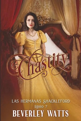 Chastity (Las Hermanas Shackleford Libro 7)
