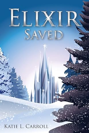 Elixir Saved (Elixir Chronicles)