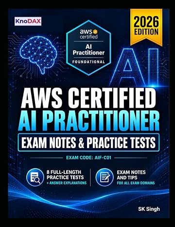 AWS Certified AI Practitioner Exam Notes & Practice Tests