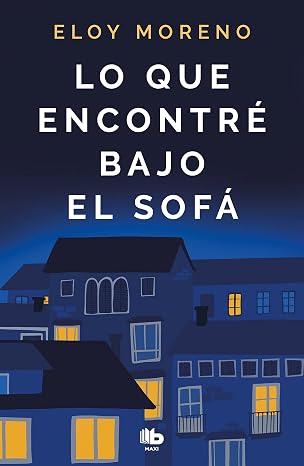 Lo que encontré bajo el sofá (Best Seller | Ficción)