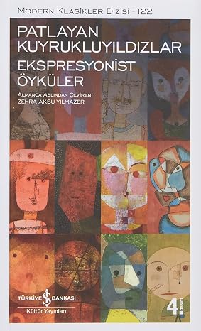 Patlayan Kuyrukluyıldızlar – Ekspresyonist Öyküler: Modern Klasikler Serisi