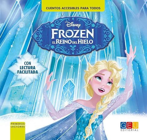 Frozen. El reino del hielo - Lectura facilitada (Niños de 3 a 6 años)