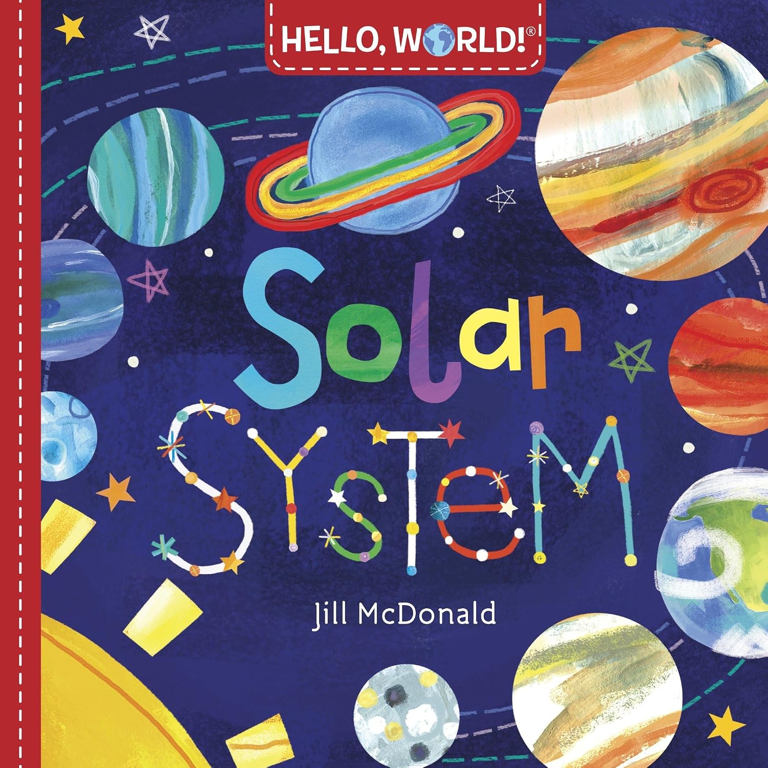 HELLO,WORLD!:SOLAR SYSTEMBB Board book – March 8, 2016