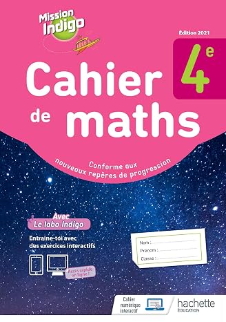 Cahier de maths 4e Mission Indigo: Cahier d'activités