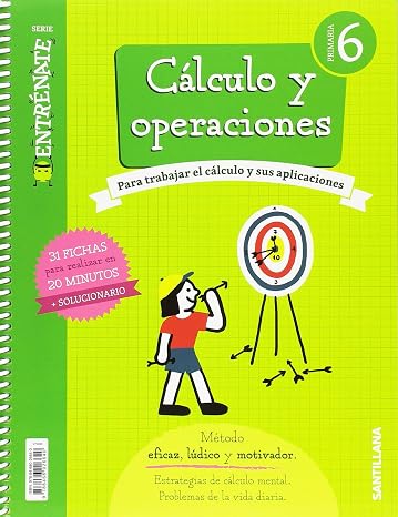 Cuaderno Calculo Serie Entrenate 6 Primaria