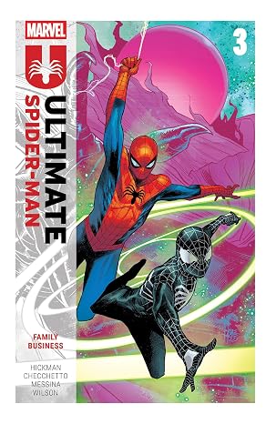 Ultimate Spider-Man by Jonathan Hickman Vol. 3: Family Business