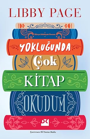 YokluĞunda Çok Kİtap Okudum