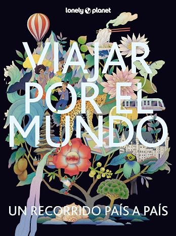 Viajar por el mundo 5: Una guía completa de todos los países del mundo, con consejos de viaje de expertos, fotografías impresionantes, información cultural y mapas detallados (Viaje y aventura)