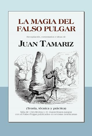 La magia del falso pulgar