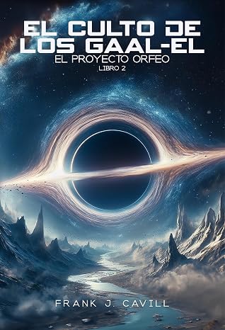 El Culto de los Gaal-El: (El Proyecto Orfeo, Libro 2)