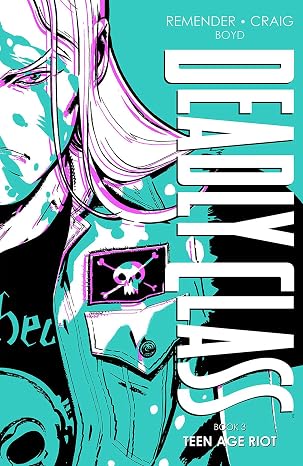 Deadly Class Deluxe Edition Book 3