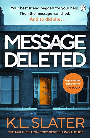 Message Deleted: The gripping psychological suspense thriller from the Sunday Times bestselling author