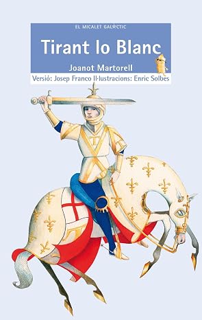 Tirant lo Blanc: 5 (El Micalet Galàctic)
