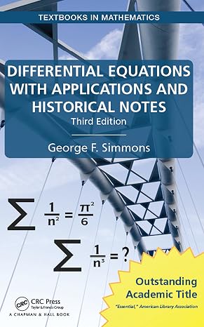 Differential Equations with Applications and Historical Notes (Textbooks in Mathematics)