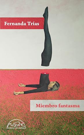 Miembro fantasma (Voces / Literatura nº 385)