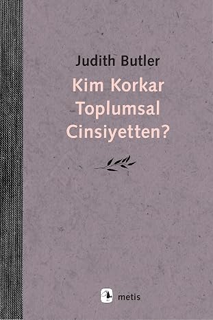 Kim Korkar Toplumsal Cinsiyetten?