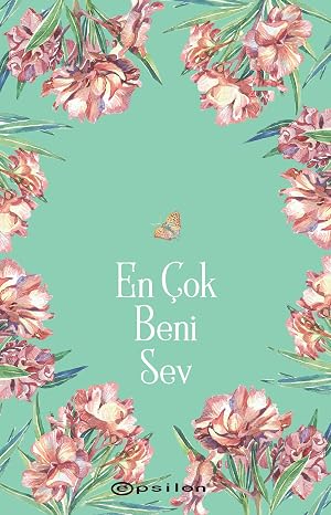 En Çok Beni Sev