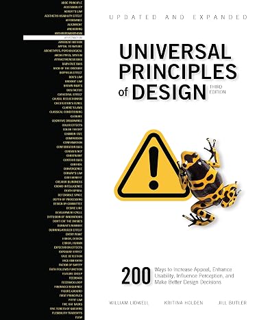 Universal Principles of Design, Updated and Expanded Third Edition: 200 Ways to Increase Appeal, Enhance Usability, Influence Perception, and Make Better Design Decisions (1) (Rockport Universal)