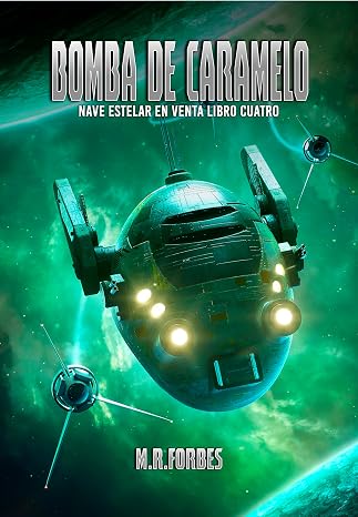 Bomba De Caramelo (Nave Estelar en Venta nº 4)