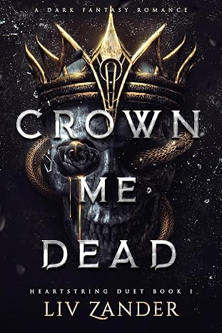 Crown Me Dead: 1 (Heartstring Duet)