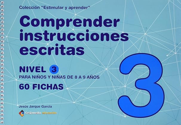 COMPRENDER INSTRUCCIONES ESCRITAS - NIVEL 3: 8 a 9 años (Estimular y aprender)