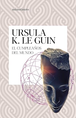 El cumpleaños del mundo: y otros relatos (Biblioteca Ursula K. Le Guin)